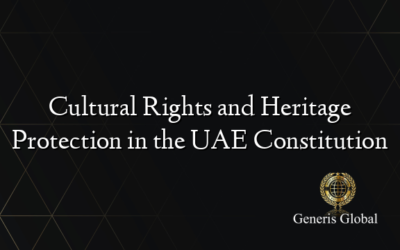 Cultural Rights and Heritage Protection in the UAE Constitution