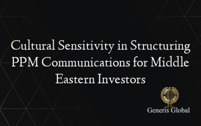 Cultural Sensitivity in Structuring PPM Communications for Middle Eastern Investors