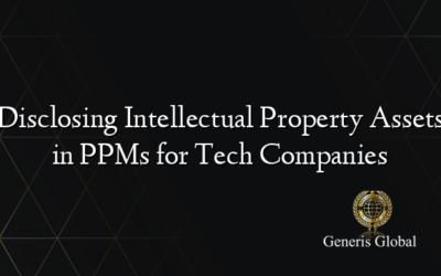 Disclosing Intellectual Property Assets in PPMs for Tech Companies