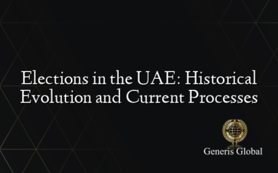 Elections in the UAE: Historical Evolution and Current Processes