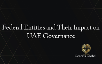 Federal Entities and Their Impact on UAE Governance