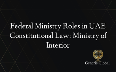 Federal Ministry Roles in UAE Constitutional Law: Ministry of Interior