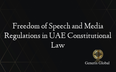 Freedom of Speech and Media Regulations in UAE Constitutional Law