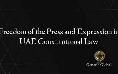 Freedom of the Press and Expression in UAE Constitutional Law