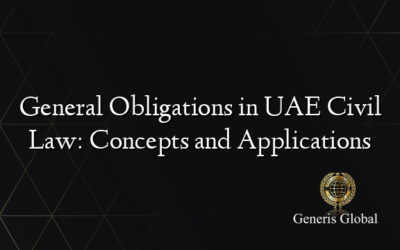 General Obligations in UAE Civil Law: Concepts and Applications