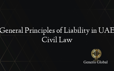 General Principles of Liability in UAE Civil Law