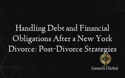 Handling Debt and Financial Obligations After a New York Divorce: Post-Divorce Strategies