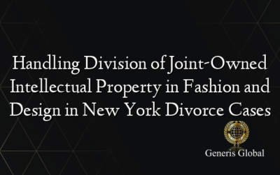 Handling Division of Joint-Owned Intellectual Property in Fashion and Design in New York Divorce Cases