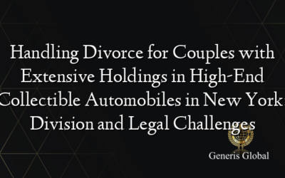 Handling Divorce for Couples with Extensive Holdings in High-End Collectible Automobiles in New York: Division and Legal Challenges