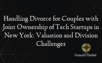 Handling Divorce for Couples with Joint Ownership of Tech Startups in New York: Valuation and Division Challenges