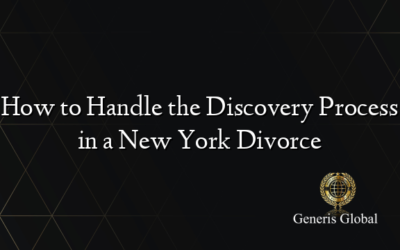 How to Handle the Discovery Process in a New York Divorce