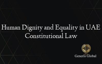 Human Dignity and Equality in UAE Constitutional Law