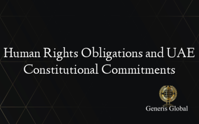 Human Rights Obligations and UAE Constitutional Commitments