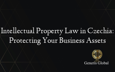 Intellectual Property Law in Czechia: Protecting Your Business Assets