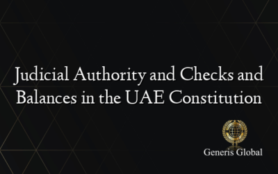 Judicial Authority and Checks and Balances in the UAE Constitution