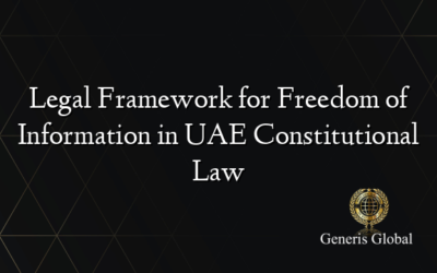 Legal Framework for Freedom of Information in UAE Constitutional Law