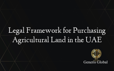 Legal Framework for Purchasing Agricultural Land in the UAE