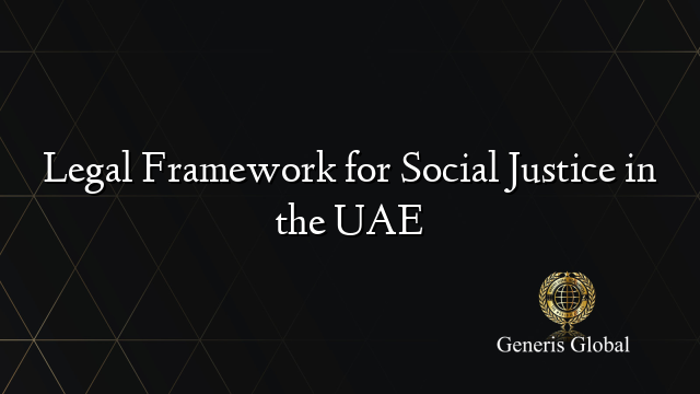 Legal Framework for Social Justice in the UAE