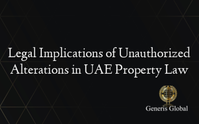 Legal Implications of Unauthorized Alterations in UAE Property Law