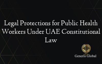Legal Protections for Public Health Workers Under UAE Constitutional Law