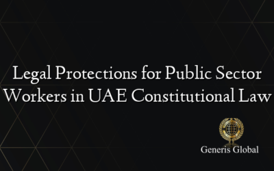 Legal Protections for Public Sector Workers in UAE Constitutional Law