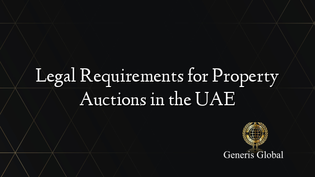 Legal Requirements for Property Auctions in the UAE