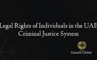 Legal Rights of Individuals in the UAE Criminal Justice System