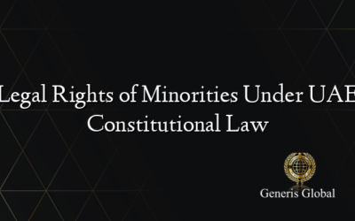 Legal Rights of Minorities Under UAE Constitutional Law