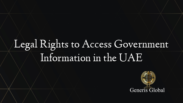 Legal Rights to Access Government Information in the UAE