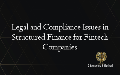 Legal and Compliance Issues in Structured Finance for Fintech Companies