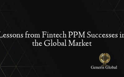Lessons from Fintech PPM Successes in the Global Market
