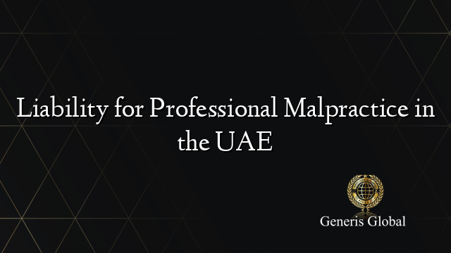 Liability for Professional Malpractice in the UAE