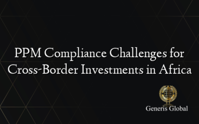 PPM Compliance Challenges for Cross-Border Investments in Africa