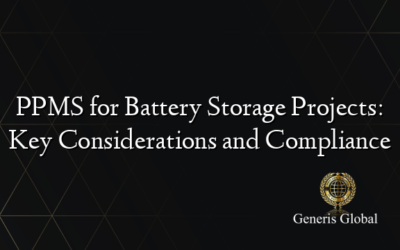 PPMS for Battery Storage Projects: Key Considerations and Compliance