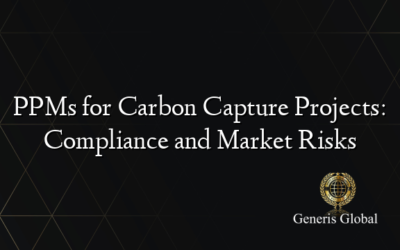 PPMs for Carbon Capture Projects: Compliance and Market Risks