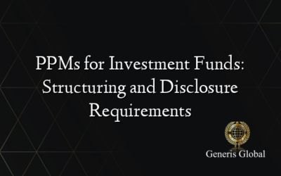 PPMs for Investment Funds: Structuring and Disclosure Requirements