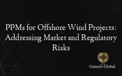 PPMs for Offshore Wind Projects: Addressing Market and Regulatory Risks