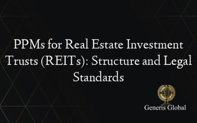 PPMs for Real Estate Investment Trusts (REITs): Structure and Legal Standards