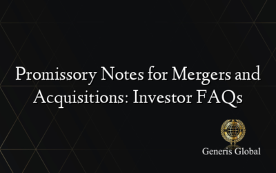 Promissory Notes for Mergers and Acquisitions: Investor FAQs