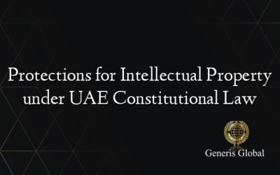 Protections for Intellectual Property under UAE Constitutional Law