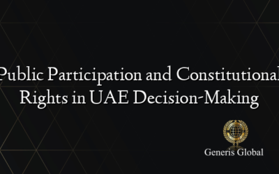 Public Participation and Constitutional Rights in UAE Decision-Making