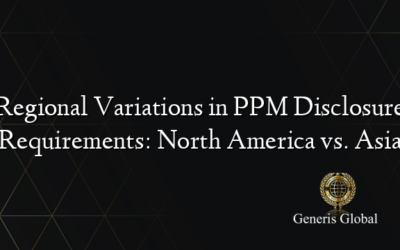 Regional Variations in PPM Disclosure Requirements: North America vs. Asia