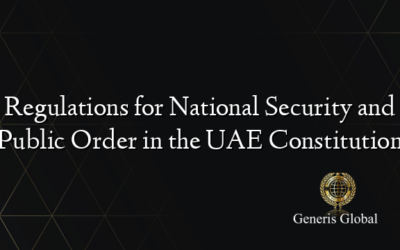 Regulations for National Security and Public Order in the UAE Constitution