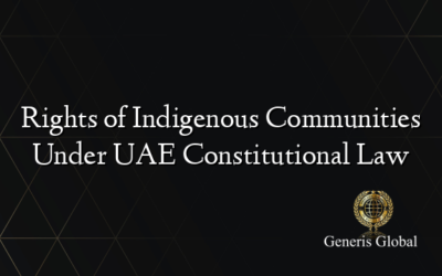 Rights of Indigenous Communities Under UAE Constitutional Law