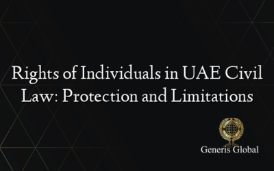 Rights of Individuals in UAE Civil Law: Protection and Limitations