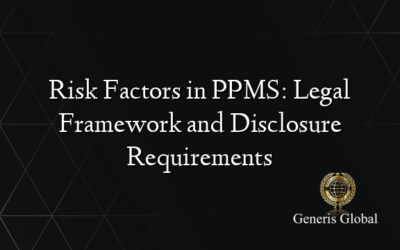 Risk Factors in PPMS: Legal Framework and Disclosure Requirements