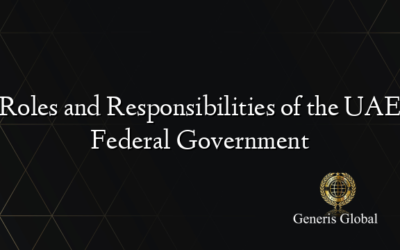 Roles and Responsibilities of the UAE Federal Government