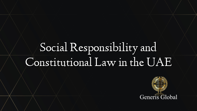 Social Responsibility and Constitutional Law in the UAE