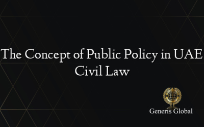 The Concept of Public Policy in UAE Civil Law