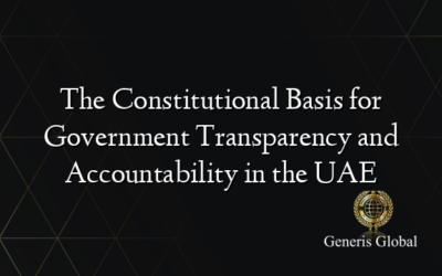 The Constitutional Basis for Government Transparency and Accountability in the UAE